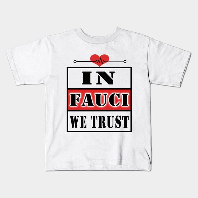 DR FAUCI Kids T-Shirt by Elegance14